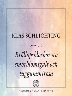 cover image of Bröllopsklockor av smörblomsgult och tuggummirosa
